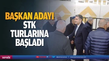 Başkan adayı, STK turlarına başladı