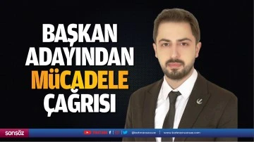 Başkan adayından m&uuml;cadele &ccedil;ağrısı