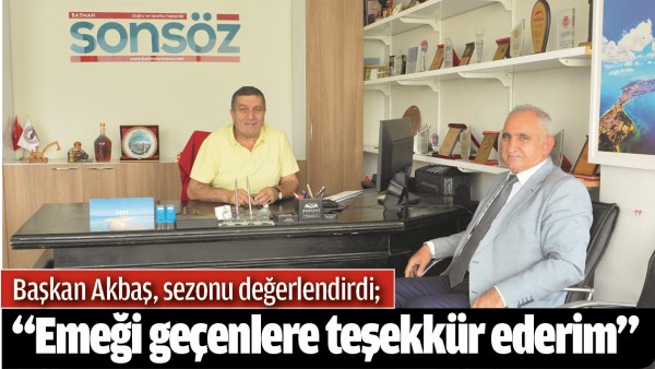 BAŞKAN AKBAŞ, SEZONU DEĞERLENDİRDİ