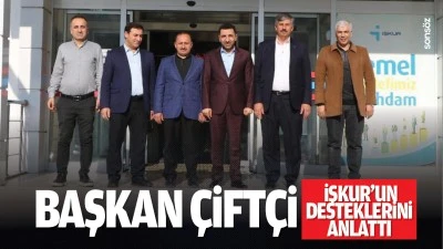 Başkan &Ccedil;ift&ccedil;i, İŞKUR&rsquo;un desteklerini anlattı