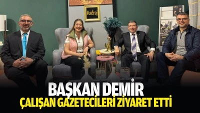 Başkan Demir, &Ccedil;alışan Gazetecileri ziyaret etti