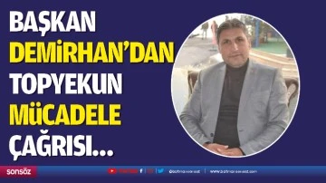 Başkan Demirhan&rsquo;dan topyekun m&uuml;cadele &ccedil;ağrısı&hellip;