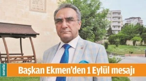 BAŞKAN EKMEN&rsquo;DEN 1 EYL&Uuml;L MESAJI
