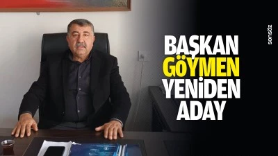 Başkan G&ouml;ymen yeniden aday