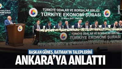 Başkan G&uuml;neş, Batman&rsquo;ın taleplerini Ankara&rsquo;ya anlattı