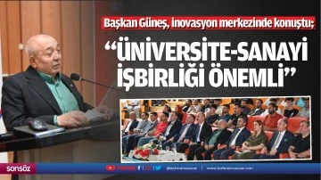 Başkan G&uuml;neş, inovasyon merkezinde konuştu