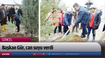 Başkan G&uuml;r, can suyu verdi