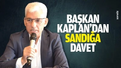 Başkan Kaplan&rsquo;dan sandığa davet