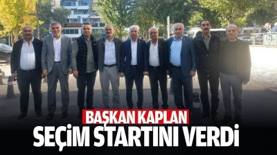 Başkan Kaplan, se&ccedil;im startını verdi