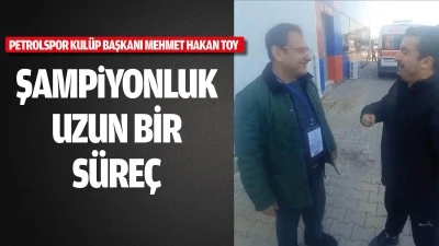 Başkan Mehmet Hakan Toy: &ldquo;Şampiyonluk yolunda kararlıyız&rdquo;