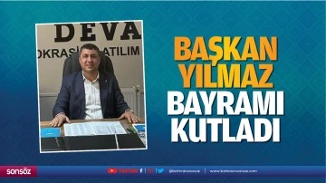 Başkan Yılmaz, bayramı kutladı