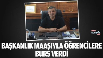 Başkanlık maaşıyla &ouml;ğrencilere burs verdi