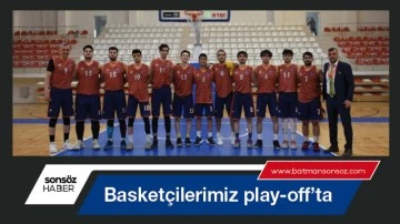 Basket&ccedil;ilerimiz play-off&rsquo;ta
