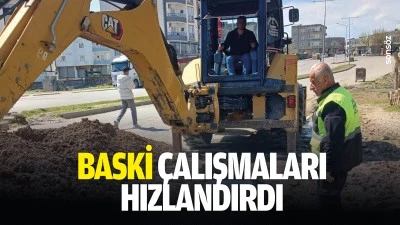 BASKİ &ccedil;alışmaları hızlandırdı
