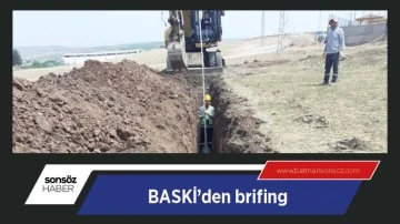 BASKİ&rsquo;den brifing