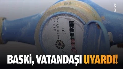 BASKİ, vatandaşı uyardı!