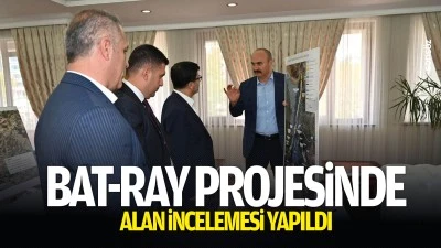 Bat-Ray projesinde alan incelemesi yapıldı