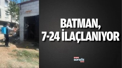 Batman, 7-24 ila&ccedil;lanıyor