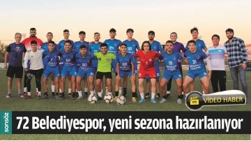 BATMAN 72 BELEDİYESPOR, YENİ SEZONA HAZIRLANIYOR