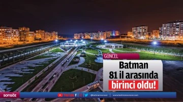 Batman 81 il arasında birinci oldu!