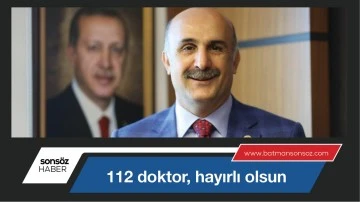 Batman&rsquo;a 112 doktor, hayırlı olsun
