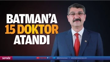 Batman&rsquo;a 15 doktor atandı