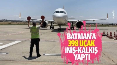 Batman&rsquo;a 398 u&ccedil;ak iniş-kalkış yaptı