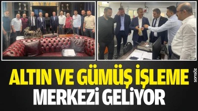 Batman&rsquo;a Altın ve G&uuml;m&uuml;ş İşleme Merkezi Geliyor