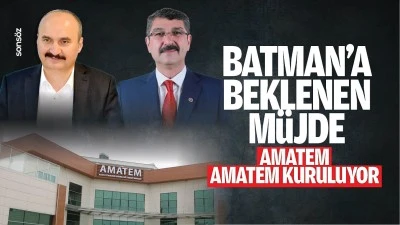 Batman&rsquo;a beklenen m&uuml;jde: AMATEM kuruluyor