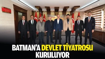 Batman&rsquo;a Devlet Tiyatrosu kuruluyor