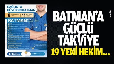 Batman&rsquo;a g&uuml;&ccedil;l&uuml; takviye: 19 yeni hekim&hellip;