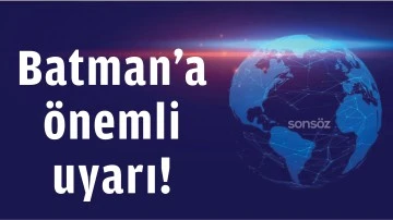 Batman&rsquo;a &ouml;nemli uyarı!