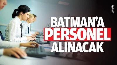 Batman&rsquo;a personel alınacak