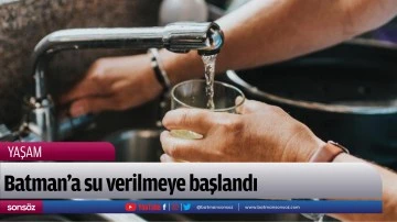 Batman&rsquo;a su verilmeye başlandı