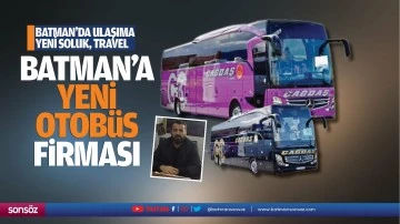 Batman&rsquo;a yeni otob&uuml;s firması