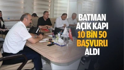 Batman A&ccedil;ık Kapı, 10 Bin 50 başvuru aldı