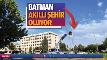Batman, akıllı şehir oluyor