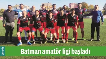 BATMAN AMAT&Ouml;R LİGİ BAŞLADI