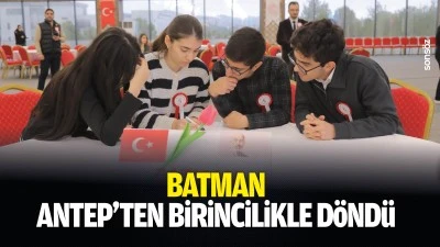 Batman, Antep&rsquo;ten birincilikle d&ouml;nd&uuml;