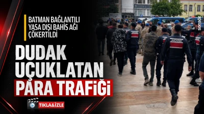 Batman bağlantılı yasa dışı bahis ağı &ccedil;&ouml;kertildi