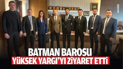 Batman Barosu, Y&uuml;ksek Yargı&rsquo;yı ziyaret etti