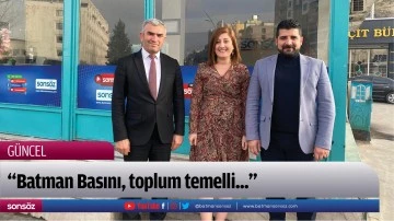 &ldquo;Batman Basını, toplum temelli...&rdquo;