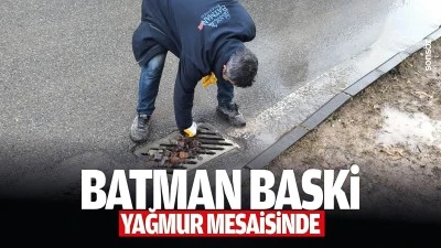 Batman BASKİ, yağmur mesaisinde