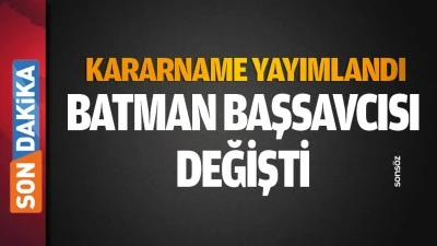 Batman Başsavcısı Değişti