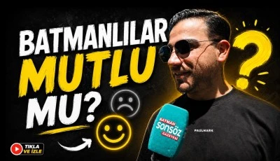 Batmanlılar mutlu mu? İşte yanıtlar
