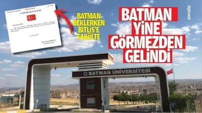 Batman beklerken, Bitlis&rsquo;e fak&uuml;lte&hellip; Batman yine g&ouml;rmezden gelindi
