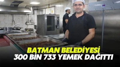 Batman Belediyesi, 300 bin 733 yemek dağıttı