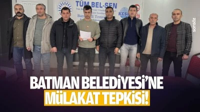 Batman Belediyesi&rsquo;ne m&uuml;lakat tepkisi!