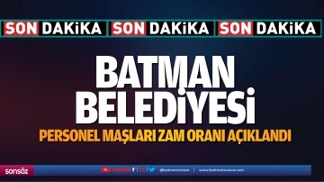Batman Belediyesi Personel maşları zam oranı a&ccedil;ıklandı