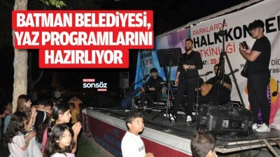 Batman Belediyesi, yaz programlarını hazırlıyor